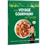 Mon Voyage gourmand en Europe